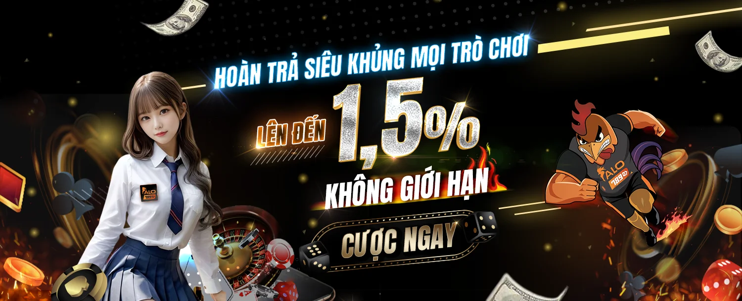 Hoàn trả siêu khủng mọi trò chơi lên đến 1,5%